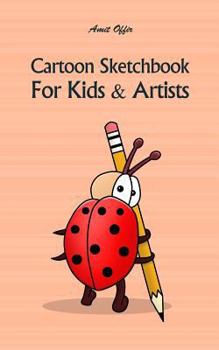 Paperback Cartoon Sketchbook for Kids & Artists: Sketchbooks for Students, Artists & Kids Book