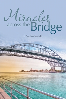 Paperback Miracles Across the Bridge Book