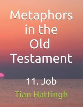 Paperback Metaphors in the Old Testament: 11. Job Book