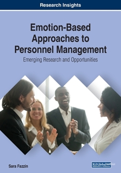 Paperback Emotion-Based Approaches to Personnel Management: Emerging Research and Opportunities Book