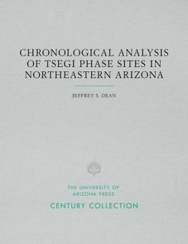 Paperback Chronological Analysis of Tsegi Phase Sites in Northeastern Arizona (Papers of the Laboratory of Tree-ring Research, No. 3) Book