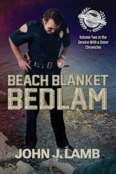 Paperback Beach Blanket Bedlam: Volume Two in the Service with a Sneer Chronicles Book
