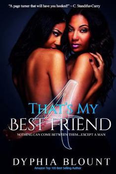 Paperback That's My Best Friend 4: Keeping Secrets: (An Erotic Short Series) Book