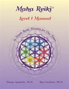 Paperback Maha Reiki; Level 1 Manual: Reiki Training Manual Book