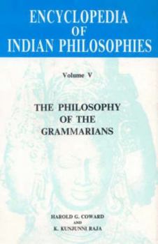 Hardcover Encyclopedia of Indian Philosophies Vol. V: The Philosophy of Grammarians Book