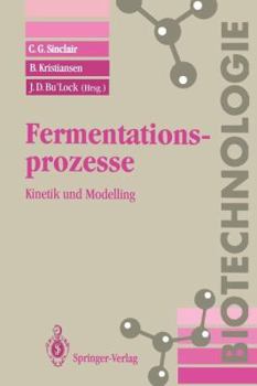 Paperback Fermentationsprozesse: Kinetik Und Modelling [German] Book