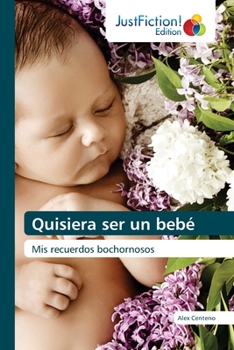 Paperback Quisiera ser un bebé [Spanish] Book