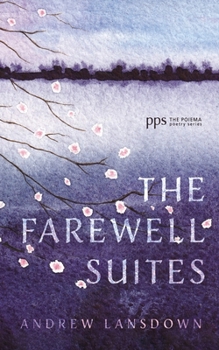 The Farewell Suites (Poiema Poetry)