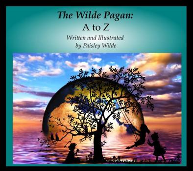 Paperback The Wilde Pagan: A to Z Book