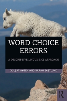 Paperback Word Choice Errors: A Descriptive Linguistics Approach Book
