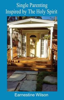 Paperback Single Parenting Inspired by The Holy Spirit Book