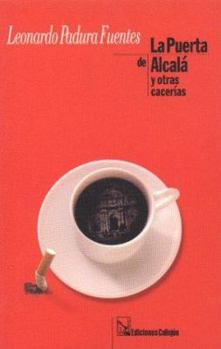 Paperback La Puerta de Alcala y otras Cacerias [Spanish] Book
