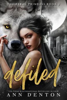 Paperback Defiled (The Feral Princess) Book