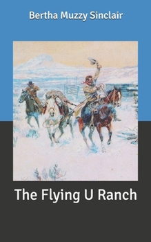 Flying U Ranch - Book #4 of the Flying U