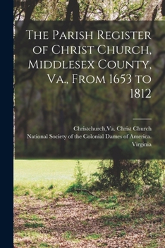 The parish register of Christ Church Middlesex County