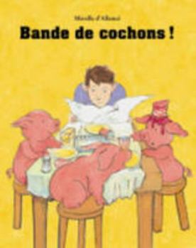 Paperback bande de cochons ! [French] Book