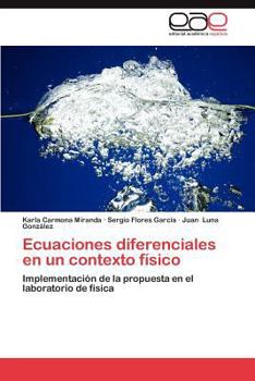 Paperback Ecuaciones Diferenciales En Un Contexto Fisico [Spanish] Book