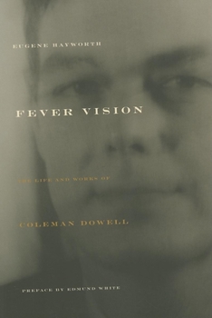 Paperback Fever Vision: The Life and Works of Coleman Dowell Book