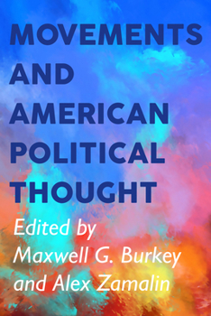 Hardcover Movements and American Political Thought Book