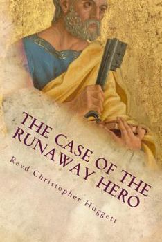 Paperback The Case of the Runaway Hero: a New Testament Whodunnit Book