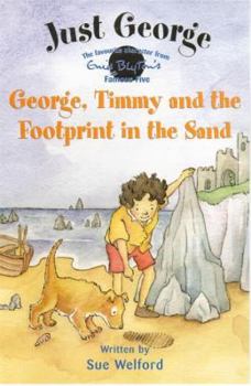 Paperback George, Timmy and the Footprint in the Sand (Just George) Book