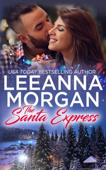 Paperback The Santa Express: A Sweet Small Town Christmas Romance Book