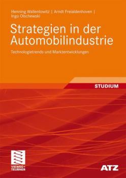 Paperback Strategien in Der Automobilindustrie: Technologietrends Und Marktentwicklungen [German] Book