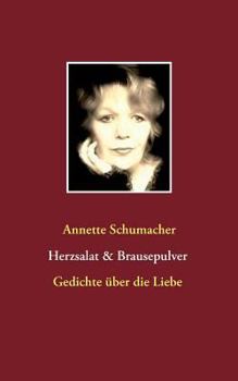 Paperback Herzsalat & Brausepulver: Gedichte über die Liebe [German] Book