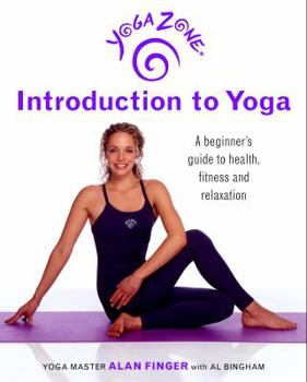 Paperback Yoga Zone Introduction to Yoga: A Beginner's Guide to Health, Fitness, and Relaxation Book