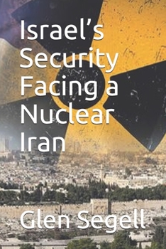 Paperback Israel's Security Facing a Nuclear Iran Book