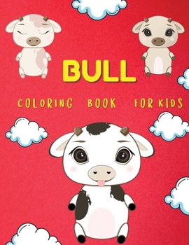 Paperback Bull Coloring Book For Kids Book