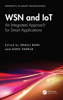 Hardcover Wsn and Iot: An Integrated Approach for Smart Applications Book