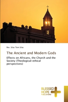 Paperback The Ancient and Modern Gods Book