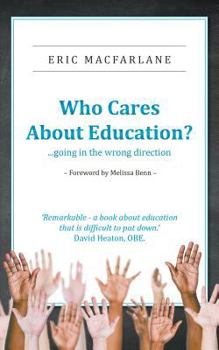 Paperback Who Cares About Education? Book
