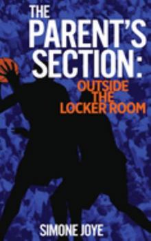 Hardcover The Parent's Section: Outside The Locker Room Book