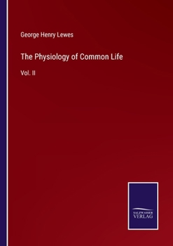 Paperback The Physiology of Common Life: Vol. II Book