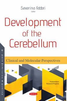 Paperback Development of the Cerebellum: Clinical and Molecular Perspectives (Neuroscience Research Progress) Book