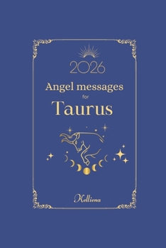 Paperback Angel messages for Taurus 2026 By Kelliena: Daily messages from your angels Book