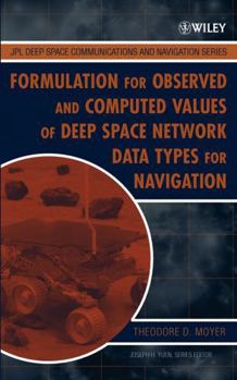 Hardcover Formulation for Observed and Computed Values of Deep Space Network Data Types for Navigation Book
