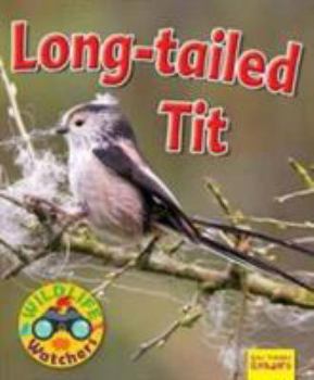 Paperback Wildlife Watchers: Long-Tailed Tit 2017 (Ruby Tuesday Readers) Book