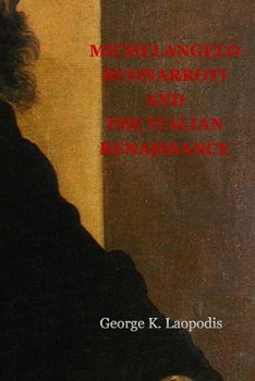Paperback Michelangelo Buonarroti and the Italian Renaissance Book