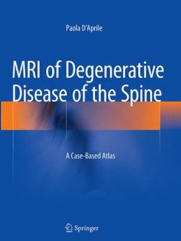 Paperback MRI of Degenerative Disease of the Spine: A Case-Based Atlas Book