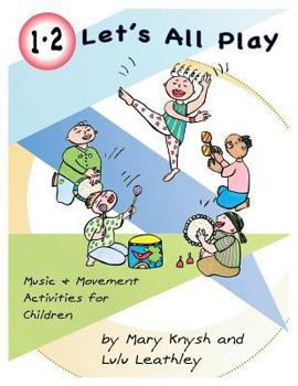 Paperback 1, 2 Let's All Play: Music and Movement Activities for Children Book