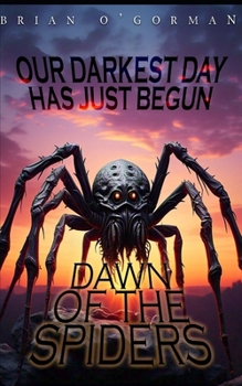 Paperback Dawn of the Spiders Book