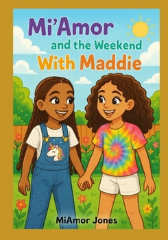 Paperback Mi'Amor and the Weekend With Maddie Book