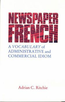 Paperback Newspaper French: A Vocabulary of Administrative Idiom Book