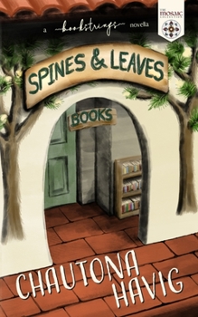 Paperback Spines & Leaves: (a Bookstrings novella) Book