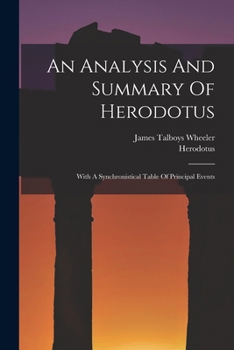Paperback An Analysis And Summary Of Herodotus: With A Synchronistical Table Of Principal Events Book