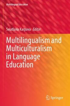 Paperback Multilingualism and Multiculturalism in Language Education (Multilingual Education) Book