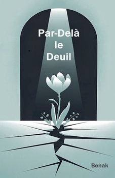 Par-Delà le Deuil (Développement Personnel) (French Edition)